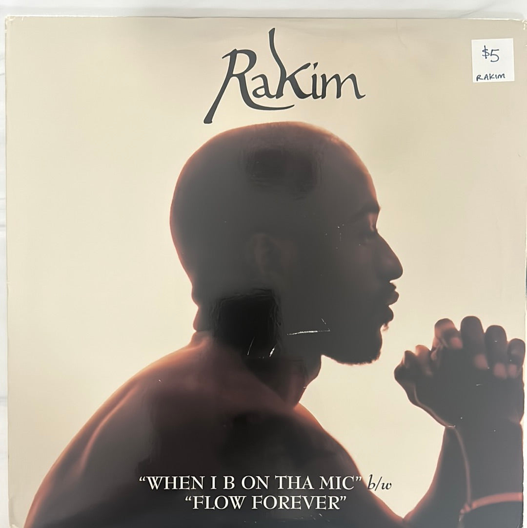 Rakim - When I B On Tha Mic / Flow Forever (12" Single)