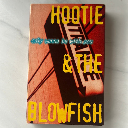 Hootie & The Blowfish - Only Wanna Be With You (CASSETTE Single)